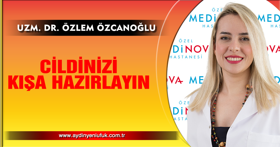 CİLDİNİZİ KIŞA HAZIRLAYIN