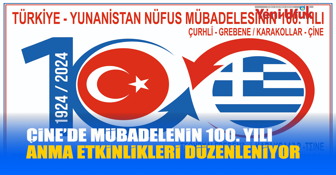 Çine’de Mübadelenin 100. Yılı Anma Etkinlikleri Düzenleniyor